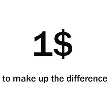 1 $, aby se rozdíl, nebo doprava za poplatek